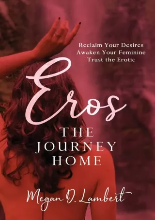 Full DOWNLOAD Eros: The Journey Home