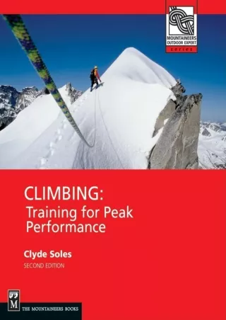 Download [PDF] Climbing: Training for Peak Performance (Mountaineers Outdoor Expert)