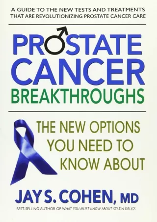 Full Pdf Prostate Cancer Breakthroughs: The New Options You Need to Know About