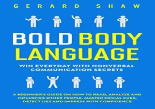 EPUB READ Bold Body Language: Win Everyday With Nonverbal Communication Secrets.