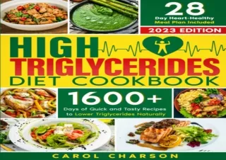 PDF High Triglycerides Diet Cookbook: 1600 Days of Quick and Tasty Recipes to Lo