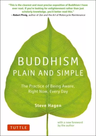 Full PDF Buddhism Plain and Simple: The Practice of Being Aware Right Now, Every Day