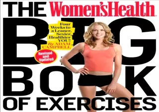 PDF DOWNLOAD The Women's Health Big Book of Exercises: Four Weeks to a Leaner, S