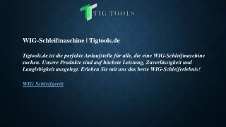 WIG-Schleifmaschine  Tigtools.de