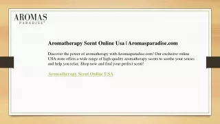 Aromatherapy Scent Online Usa  Aromasparadise.com