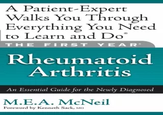 EBOOK READ The First Year: Rheumatoid Arthritis: An Essential Guide for the Newl