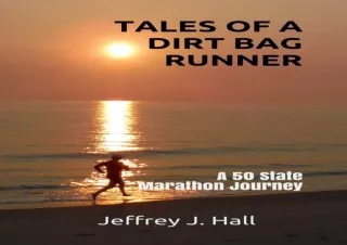 EPUB READ TALES OF A DIRT BAG RUNNER: A 50 State Marathon Journey