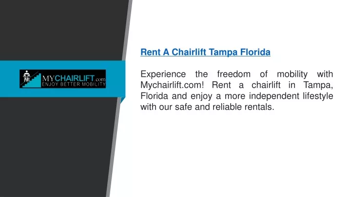 rent a chairlift tampa florida experience