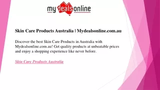 Skin Care Products Australia  Mydealsonline.com.au