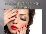 Permanent Eyelash Extension - slide 1