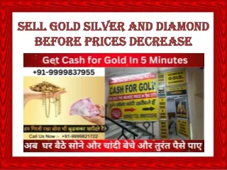 Sell Gold Silver And Diamond Before Prices Decrease