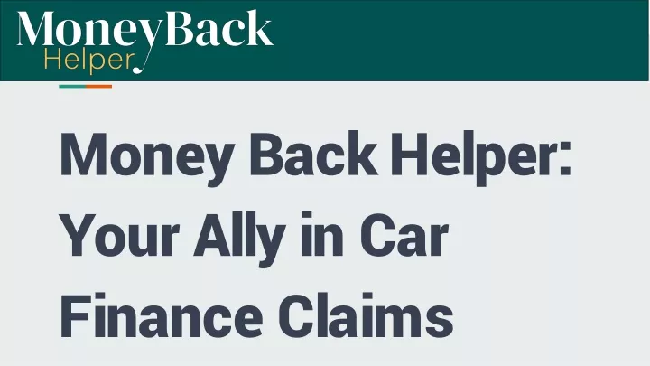money back helper your ally in car finance claims