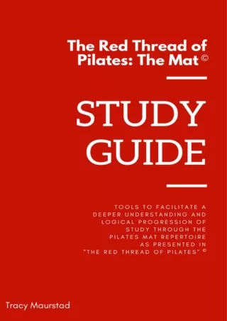 Read PDF  Red Thread of Pilates - The Mat: Study Guide: Tools to facilitate a deeper