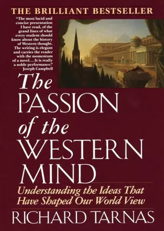 Read Ebook Pdf The Passion of the Western Mind: Understanding the Ideas that Have Shaped Our