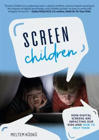 Epub Screen Children: How Digital Screens Are Impacting Our Kids and How To Help Them