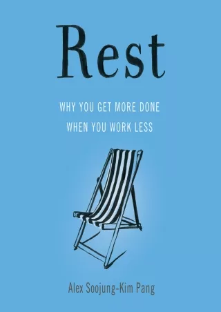 Read online  Rest: Why You Get More Done When You Work Less