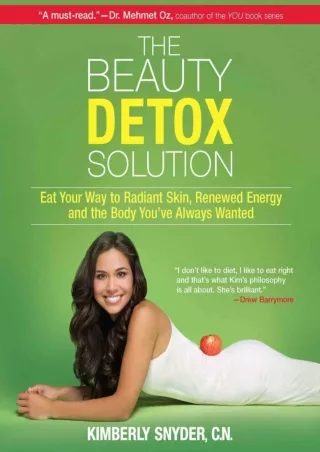 [PDF] The Beauty Detox Solution: Eat Your Way to Radiant Skin, Renewed Energy and