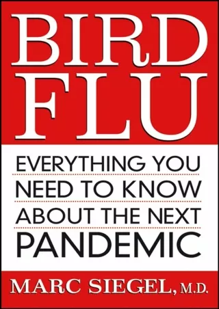 Full DOWNLOAD Bird Flu: Everything You Need to Know About the Next Pandemic