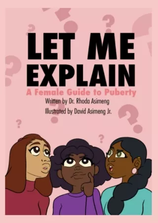 get [PDF] Download Let me Explain: A female guide to Puberty