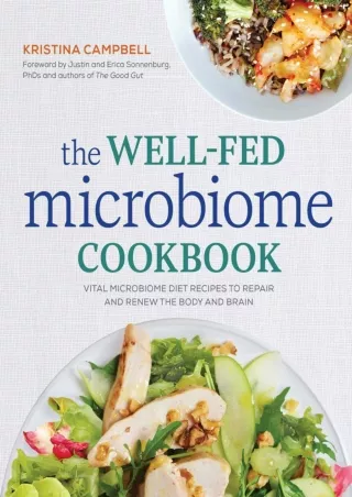 [PDF] The Well-Fed Microbiome Cookbook: Vital Microbiome Diet Recipes to Repair and