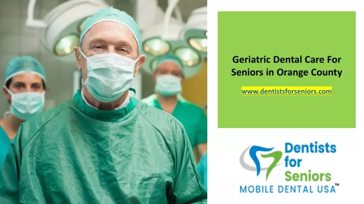 geriatric dental care for seniors in orange county