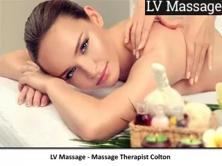 LV Massage - Massage Therapist Colton