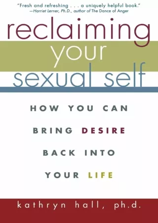 Read Ebook Pdf Reclaiming Your Sexual Self: How You Can Bring Desire Back Into Your Life