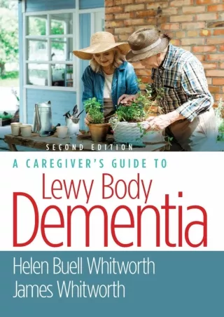 Read Book A Caregiver's Guide to Lewy Body Dementia