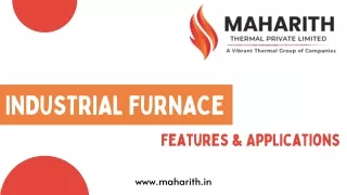 Applications and Features of Industrial Furnace
