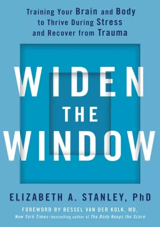 Epub Widen the Window: Training Your Brain and Body to Thrive During Stress and