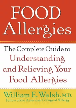 Read PDF  Food Allergies: The Complete Guide to Understanding and Relieving Your Food