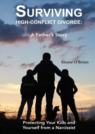[Ebook] Surviving High-Conflict Divorce: Protecting Your Kids and Yourself from a