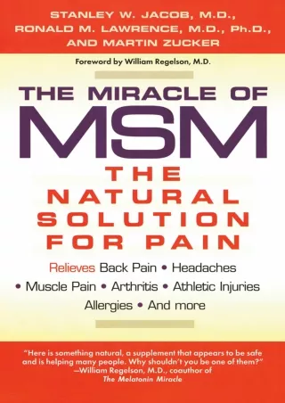 [PDF] The Miracle of MSM: The Natural Solution for Pain