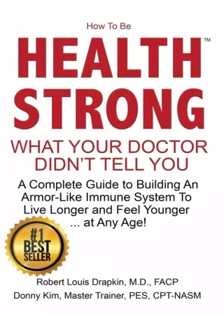 Read Ebook Pdf How to be Health Strong: What Your Doctor Didn't Tell You-A Complete Guide to