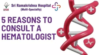 5 reasons to consult a hematologist
