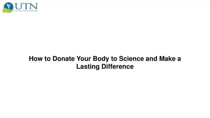 how to donate your body to science and make