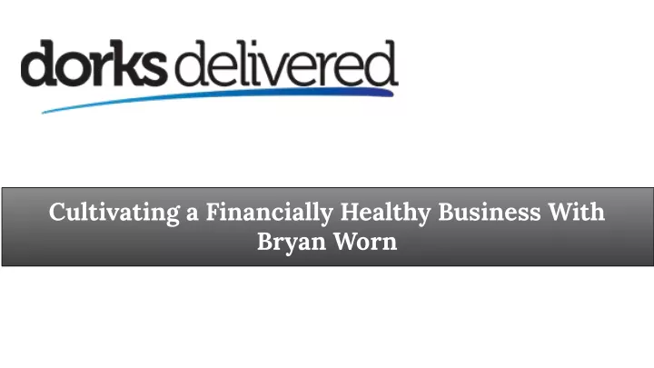 cultivating a financially healthy business with