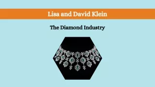 Lisa and David Klein - The Diamond Industry