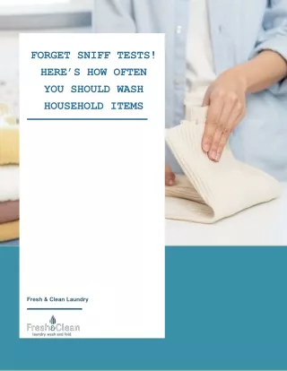 FORGET SNIFF TESTS! HERE’S HOW OFTEN YOU SHOULD WASH HOUSEHOLD ITEMS