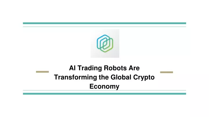 ai trading robots are transforming the global