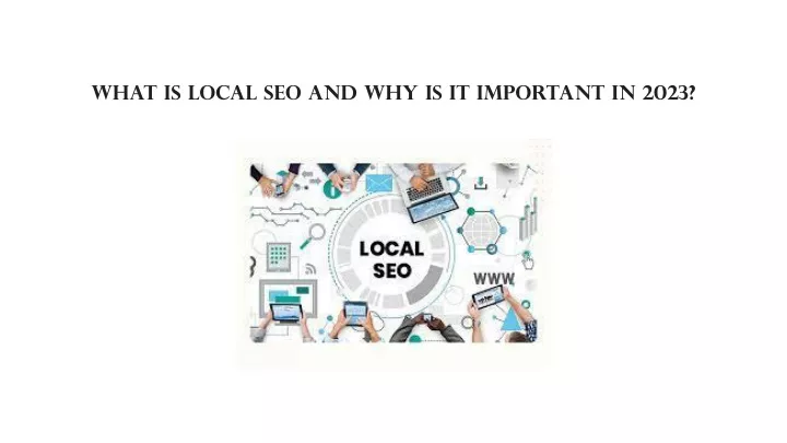 what is local seo and why is it important in 2023