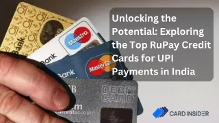 Unlocking the Potential Exploring the Top RuPay Credit Cards for UPI Payments in India
