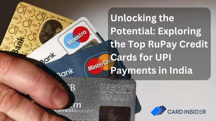 unlocking the potential exploring the top rupay