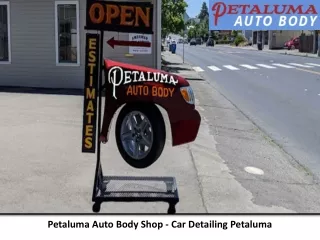 Petaluma Auto Body Shop - Car Detailing Petaluma