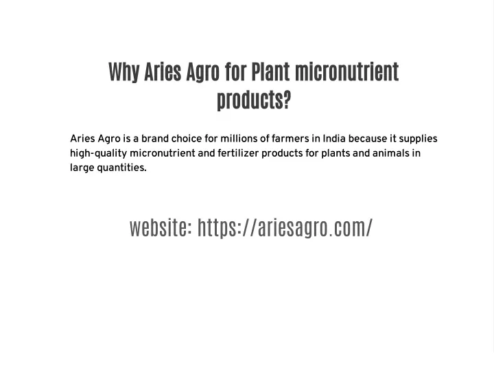 why aries agro for plant micronutrient products