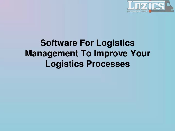software for logistics management to improve your