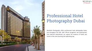 Professional Hotel Photography Dubai - Musthafa Photography