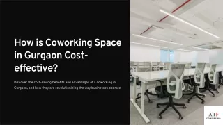 How is Coworking Space in Gurgaon Cost-effective?