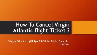 How To Cancel Virgin Atlantic flight Ticket ?