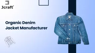 Organic Denim Jacket Manufacturer